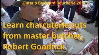 Backyard Boucherie  Master Butcher  Robert Goodrick [upl. by Julie49]