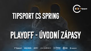 Tipsport CS Spring  Playoff  úvodní zápasy [upl. by Yespmed]