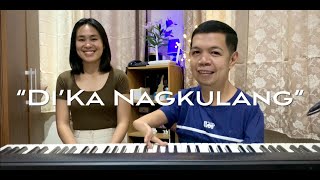 Dika Nagkulang cover by Nor and Luxmie [upl. by Oz296]