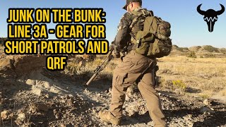 Gear for Short Patrols and QRF  Line 3A Junk on the Bunk [upl. by Atilemrac]