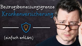 Beitragsbemessungsgrenze Krankenversicherung EINFACH erklärt VMK VersicherungsLexikon [upl. by Landon427]