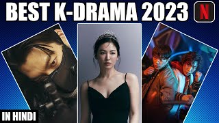 7 Best K DRAMAS On Netflix 2023 In Hindi [upl. by Avlasor]