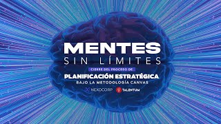 Mentes sin Límites Cierre del Proceso de Planificación Estratégica junto a Nexocorp [upl. by Odlauso176]