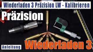 Wiederladen 03 Hülsen kalibrieren Präzision LW deutsch Long Range 308 338 [upl. by Whalen]