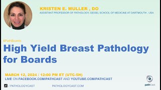 PATHBOARDS High Yield Breast Pathology for Boards [upl. by Bricker]