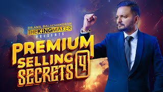 PREMIUM SELLING SECRETS  Updated Edition  FEB 28 2024  KOCHI  Dr ANIL BALACHANDRAN [upl. by Nickelsen]