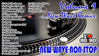 New Wave  New Wave Non Stop  New Wave Remix Volume 1 [upl. by Lalib]