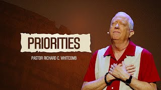 PRIORITIES  Pastor Whitcomb [upl. by Jamila]