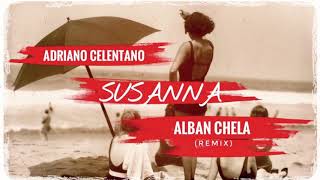 Adriano Celentano  Susanna Alban Chela Remix [upl. by Scharff]