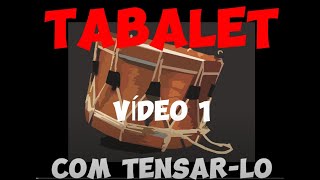 TABALET VÍDEO 1 COM TENSAR LO [upl. by Thornton39]