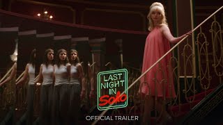 LAST NIGHT IN SOHO  Official Trailer HD  Only in Theaters October 29 [upl. by Goldy956]