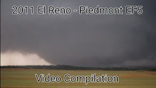 2011 El Reno  Piedmont EF5  Video Compilation [upl. by Nnairet366]