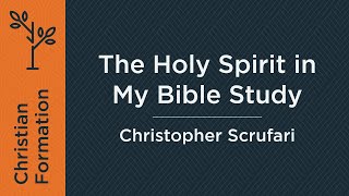 The Holy Spirit in My Bible Study Week 5  Christopher Scrufari [upl. by Hyozo749]