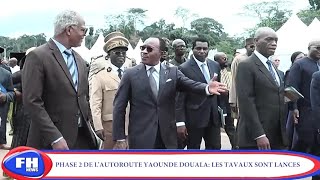 Cameroun Phase Il de lAutoroute Yaoundé Douala  les Travaux sont Lancés [upl. by Oniram]