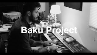 Baku Project  Bu sevgi [upl. by Leotie891]