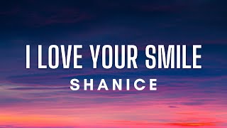 Shanice  I Love Your Smile Lyrics [upl. by Emiline]