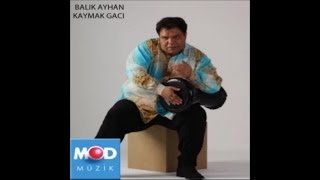 BALIK AYHAN  DÖRT BEYGİR [upl. by Nylodnewg379]