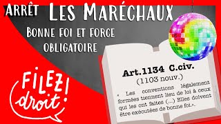 Arrêt Société les Maréchaux bonne foi et force obligatoire des conventions Ccass 10 juillet 2007 [upl. by Ranson]