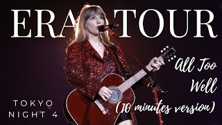 All Too Well 10 minutes version  The Eras Tour at Tokyo Dome Night 4 【4K】 [upl. by Navap]