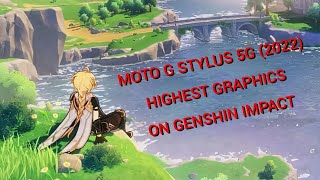 Genshin Impact Highest graphics Moto G Stylus 5G 2022 Snapdragon 695 [upl. by Dianna]