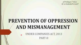 Prevention of Oppression and Mismanagement Part II Companies Act 2013 [upl. by Essie50]