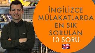 İngilizce mülakatlarda en sık sorulan 10 soru ve muhtemel cevaplar [upl. by Aivan]