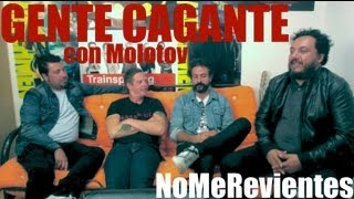 GENTE CAGANTE con Molotov [upl. by Chrysler601]