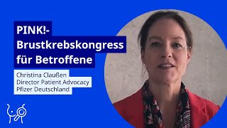 PINKBrustkrebskongress für Betroffene – im Gespräch mit Christina Claußen [upl. by Bertrando]