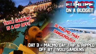 EUROPE ON A BUDGET  Is Malmo Really Dangerous amp Is Tivoli Gardens A Massive Rip OFF  DENMARK VLOG [upl. by Annecorinne]