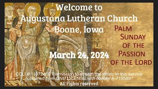 Augustana Online Worship  Sunday of the Passion  Palm Sunday  3242024 [upl. by Ten]