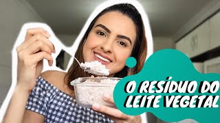 O QUE FAZER COM O RESÍDUO DE LEITE VEGETAL [upl. by Codding]