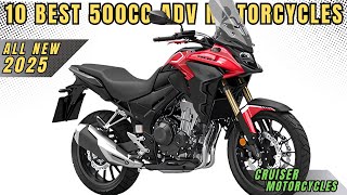 Top 10 Best 500cc Adventure Motorcycles For 2025 [upl. by Bridgid649]