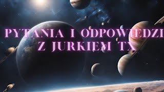 103 Pytania i odpowiedzi z Jurkiem TX [upl. by Maryjane]