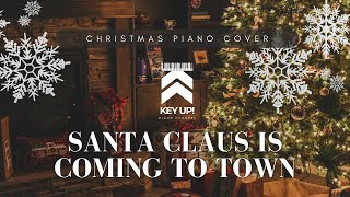 Santa Claus is Coming to Town – Soft Christmas Piano Cover [upl. by Thenna]