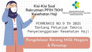 Kisi Kisi Soal Tes Potensi Rekrutmen PPIH TKHI Permenkes no 9 th 2021  Barang Milik Negara [upl. by Finnie]