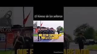 El himno de los solteros memes edit humor [upl. by Mark]