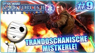 Trandoschanische Mistkerle  Jedi Knight Dark Forces II 9  Lets Play HD deutsch Tombie [upl. by Abbye]