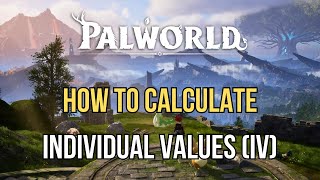 Palworld IVs Explained How to Maximize Your Pals Potential Guide amp Calculator [upl. by Eidnas]