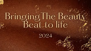 The Beauty Beat 2024 Timelapse [upl. by Anihta247]