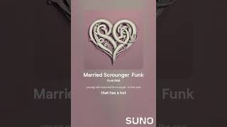 Married Scrounger Funk 3 [upl. by Werner194]