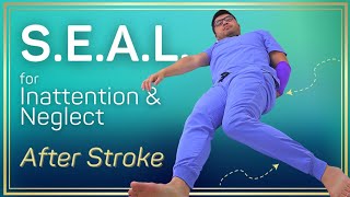 SEAL Mnemonic for Inattention amp Neglect after Stroke  Occupational Therapy Recovery [upl. by Ajak]