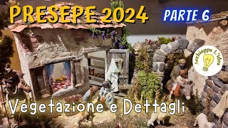 Presepe 2024  Vegetazione e Dettagli [upl. by Oswell]