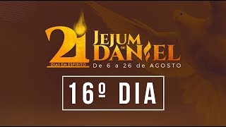 16º Dia do Jejum de Daniel  210818  Bispo Renato Cardoso [upl. by Irahk]