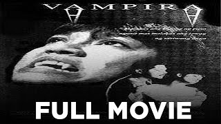 VAMPIRA Maricel Soriano Christopher de Leon Jayvee Gayoso amp Nida Blanca  Full Movie [upl. by Huesman435]