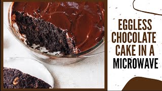 EGGLESS MICROWAVE CHOCOLATE CAKE  QUICK SIMPLE 6 MINUTES CHOCOLATE CAKE RECIPE  EGGLESS BAKING [upl. by Llenahc927]