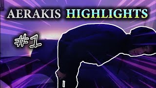 AERAKIS HIGHLIGHTS 1 [upl. by Sudderth]