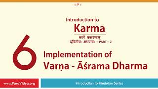 Chapter 6  Implementation of VarnaAshrama Dharma [upl. by Anaxor18]