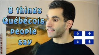 8 things Québécois People Say [upl. by Emoraj253]