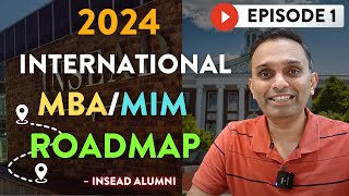 Study abroad 2024 Roadmap  Episode 1  International MBA MiM  Study abroad Scope  INSEAD LSE MBA [upl. by Andert136]