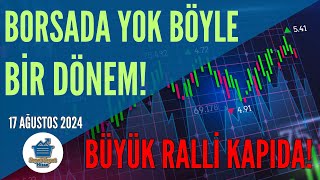 BORSADA YOK BÖYLE BİR DÖNEM  BÜYÜK RALLİ KAPIDA [upl. by Daniela]